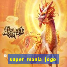 super mania jogo do bicho