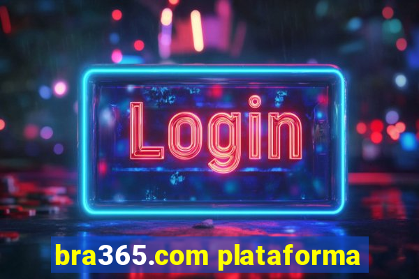 bra365.com plataforma