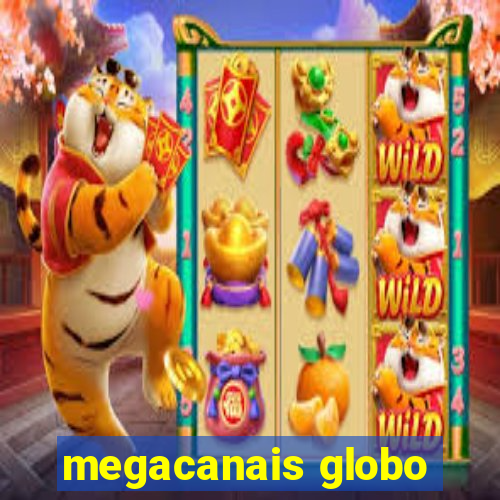 megacanais globo