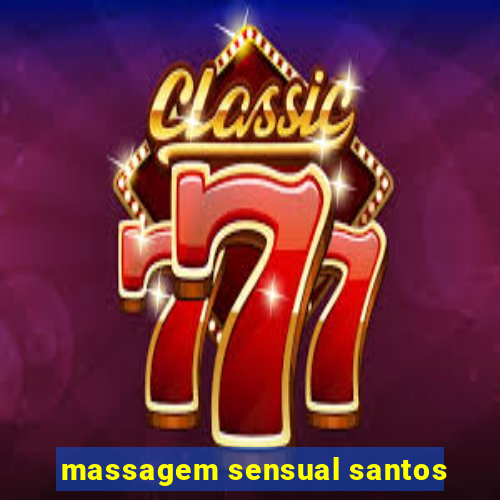 massagem sensual santos