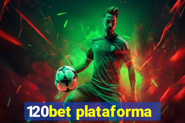 120bet plataforma