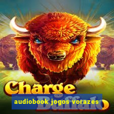 audiobook jogos vorazes