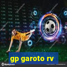 gp garoto rv