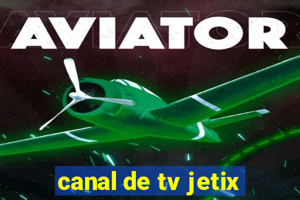 canal de tv jetix