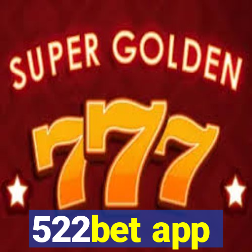 522bet app