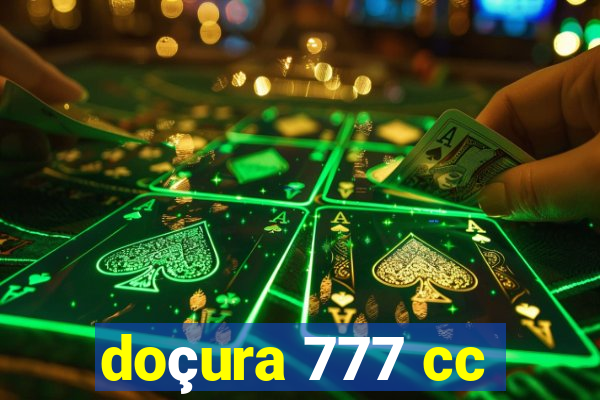 doçura 777 cc