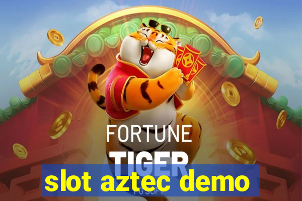 slot aztec demo