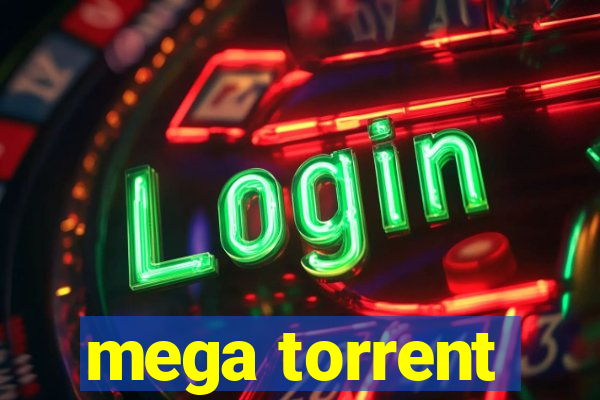 mega torrent