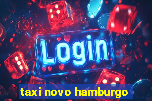 taxi novo hamburgo