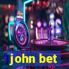 john bet