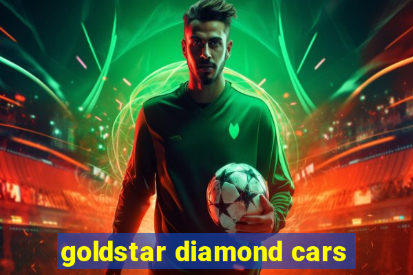 goldstar diamond cars