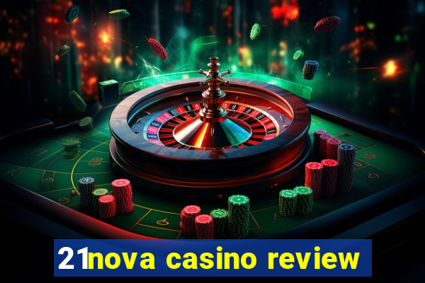 21nova casino review