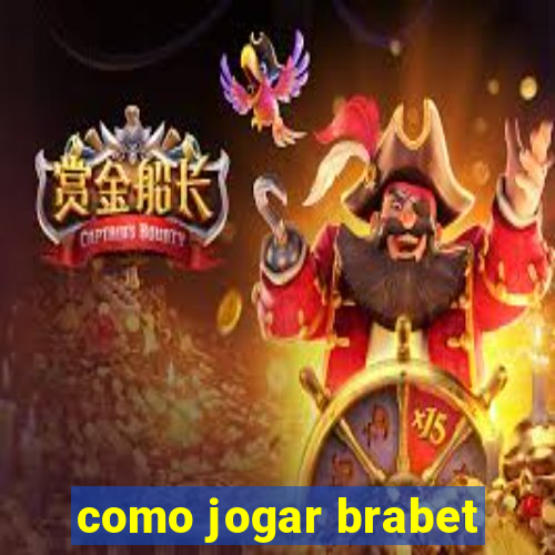 como jogar brabet