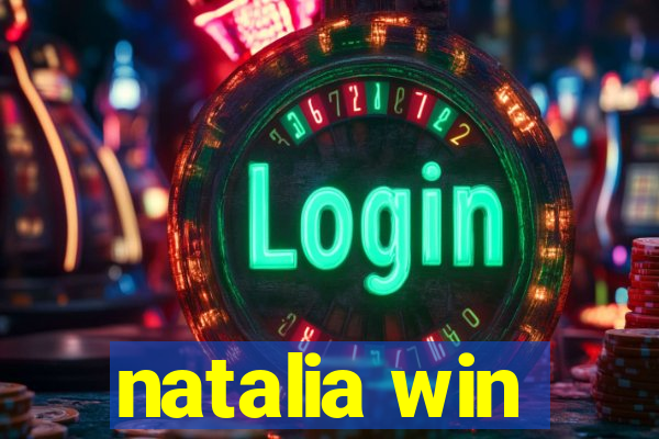 natalia win