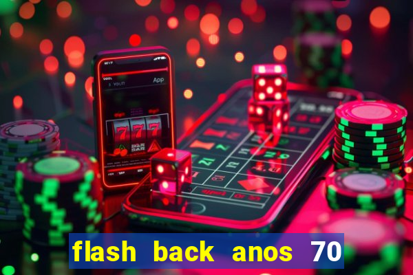 flash back anos 70 80 90 internacional download