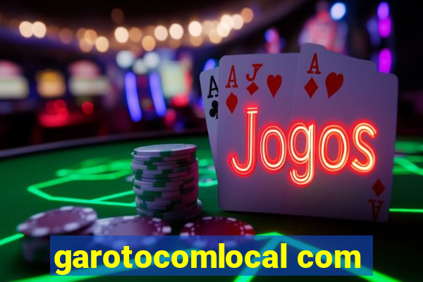 garotocomlocal com