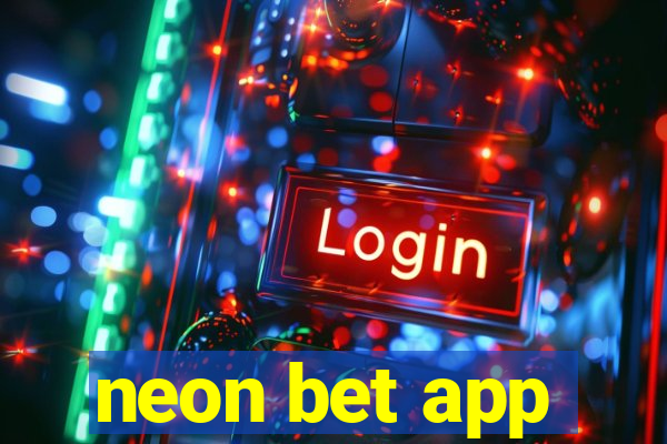 neon bet app