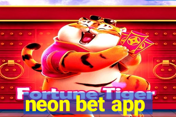 neon bet app