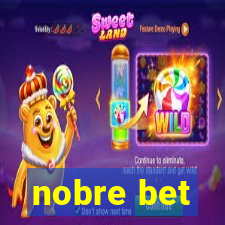 nobre bet