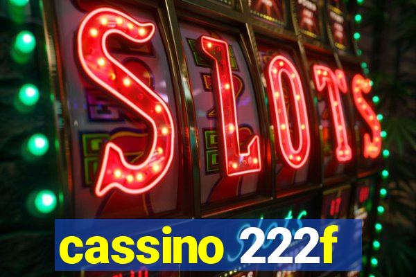 cassino 222f