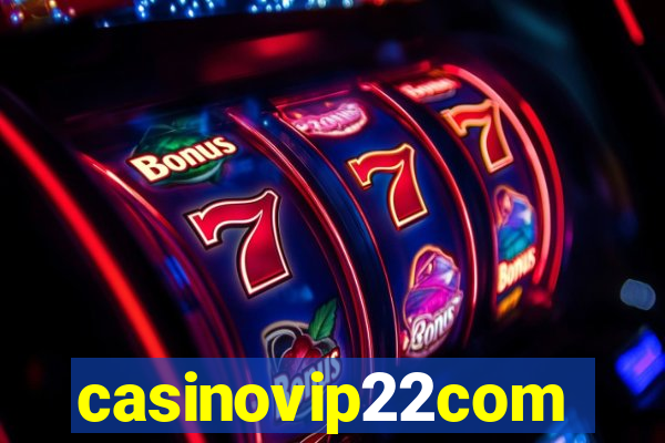 casinovip22com