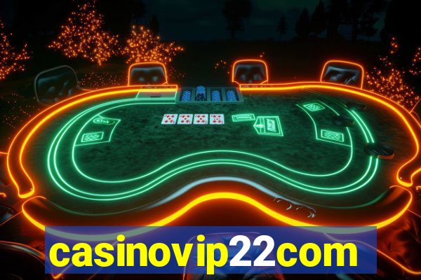 casinovip22com