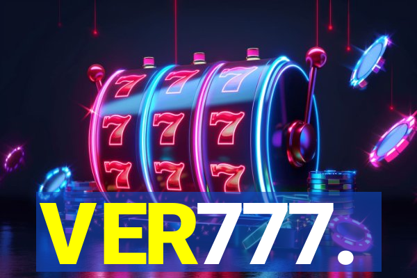 VER777.