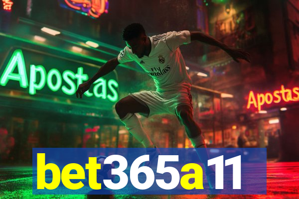 bet365a11