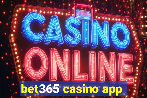 bet365 casino app