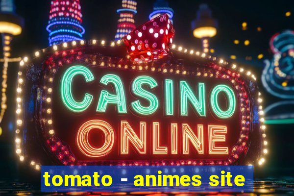 tomato - animes site