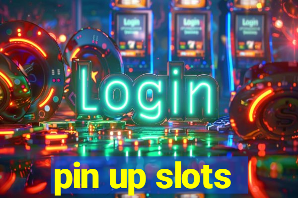 pin up slots