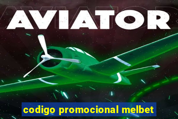 codigo promocional melbet