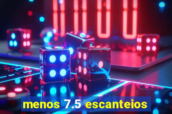 menos 7.5 escanteios