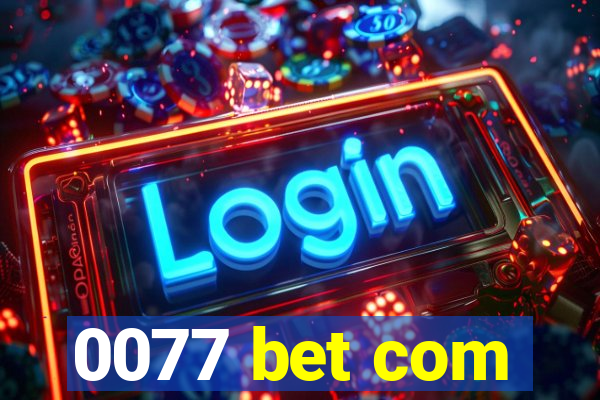 0077 bet com