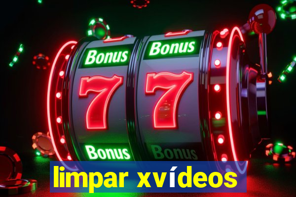 limpar xvídeos