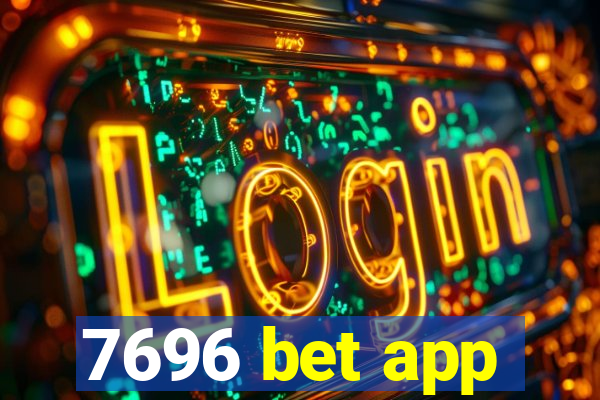 7696 bet app