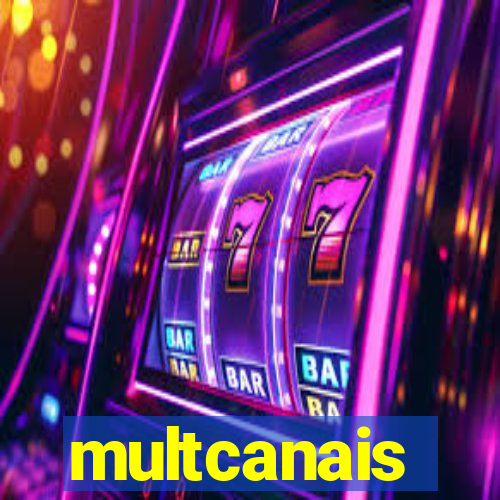 multcanais