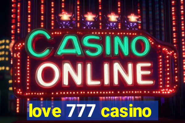 love 777 casino