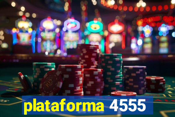 plataforma 4555