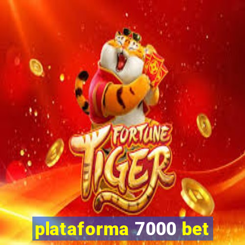 plataforma 7000 bet