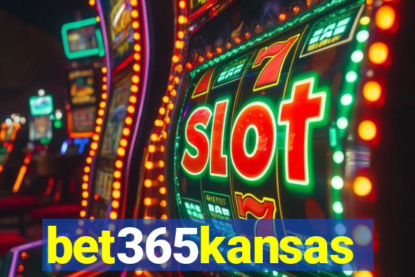 bet365kansas