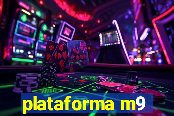 plataforma m9