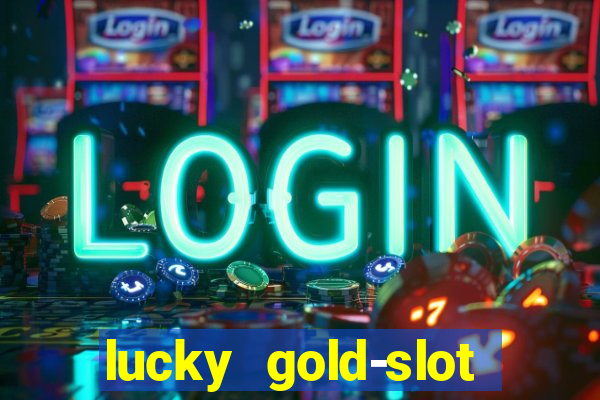 lucky gold-slot kasino 777