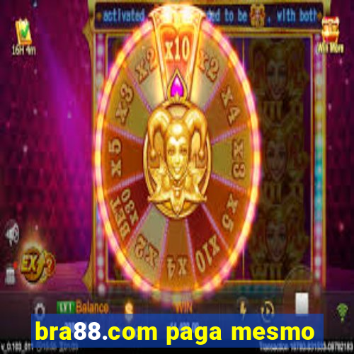 bra88.com paga mesmo