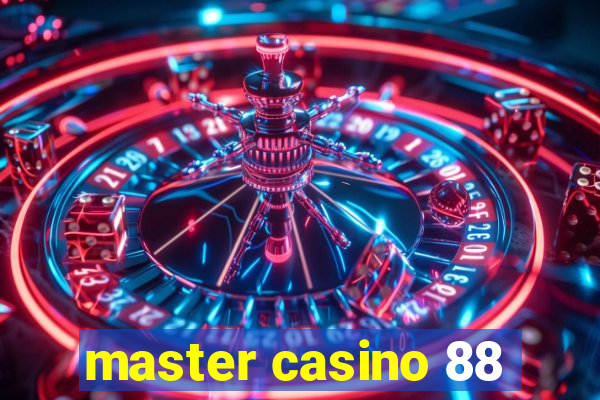 master casino 88