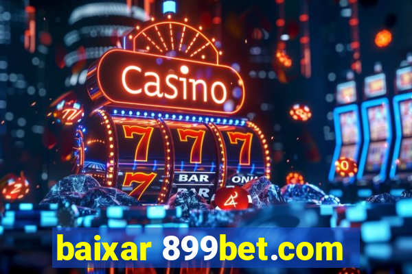 baixar 899bet.com