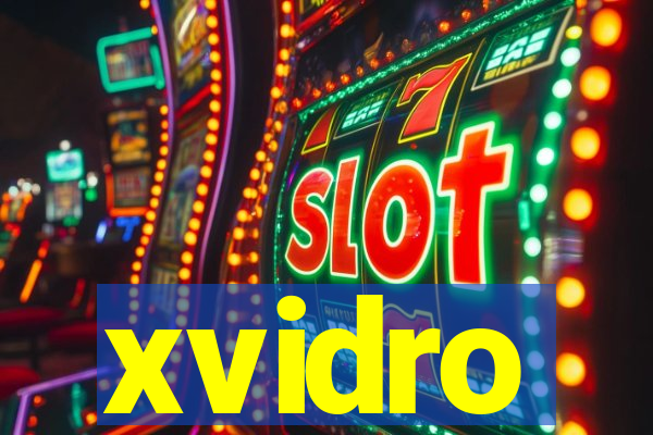 xvidro