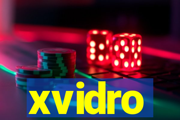 xvidro