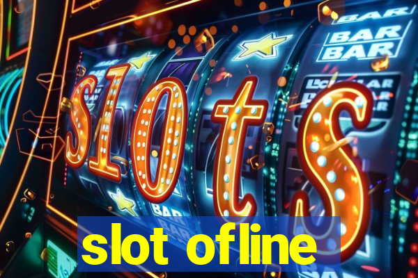 slot ofline