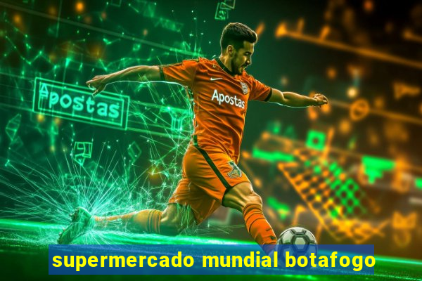 supermercado mundial botafogo